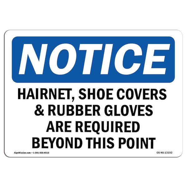 OSHA, Hairnet Shoe Covers & Rubber Gloves Are, 24in X 18in Rigid Plastic, 24" W, 18" H, Landscape